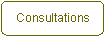 Consultations