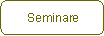 Seminare