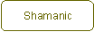Shamanic